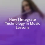 How I Integrate Technology in Music Lessons