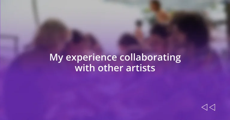 My experience collaborating with other artists