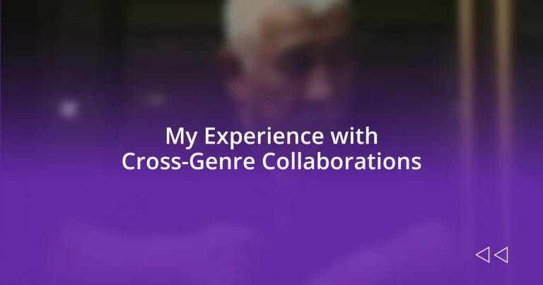 My Experience with Cross-Genre Collaborations