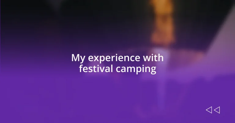 My experience with festival camping