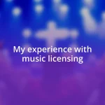 My experience with music licensing