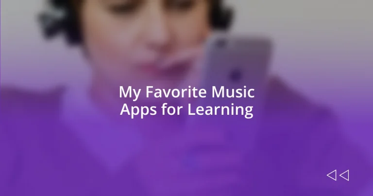 My Favorite Music Apps for Learning