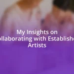 My Insights on Collaborating with Established Artists