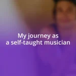 My journey as a self-taught musician