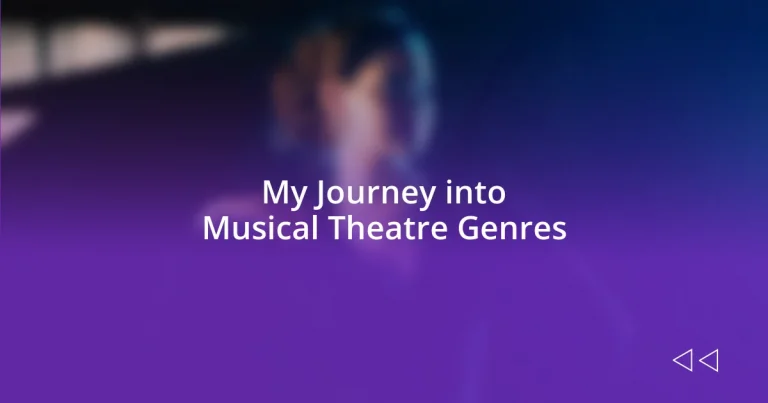 My Journey into Musical Theatre Genres