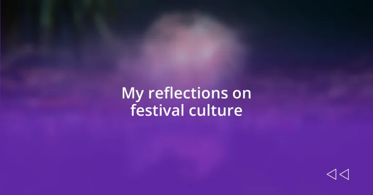 My reflections on festival culture