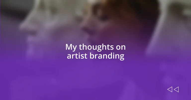 My thoughts on artist branding