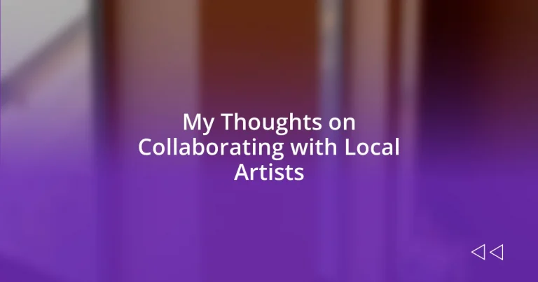 My Thoughts on Collaborating with Local Artists