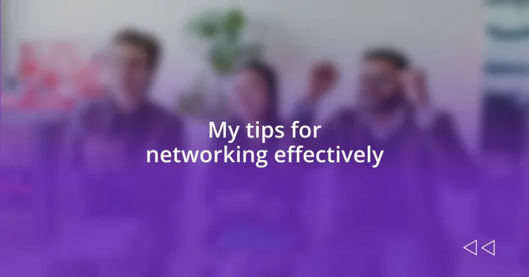 My tips for networking effectively