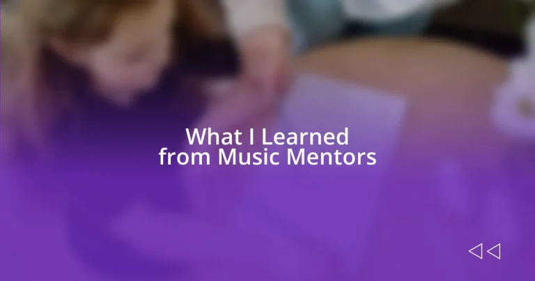 What I Learned from Music Mentors