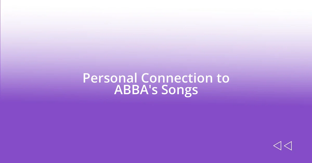 Personal Connection to ABBA