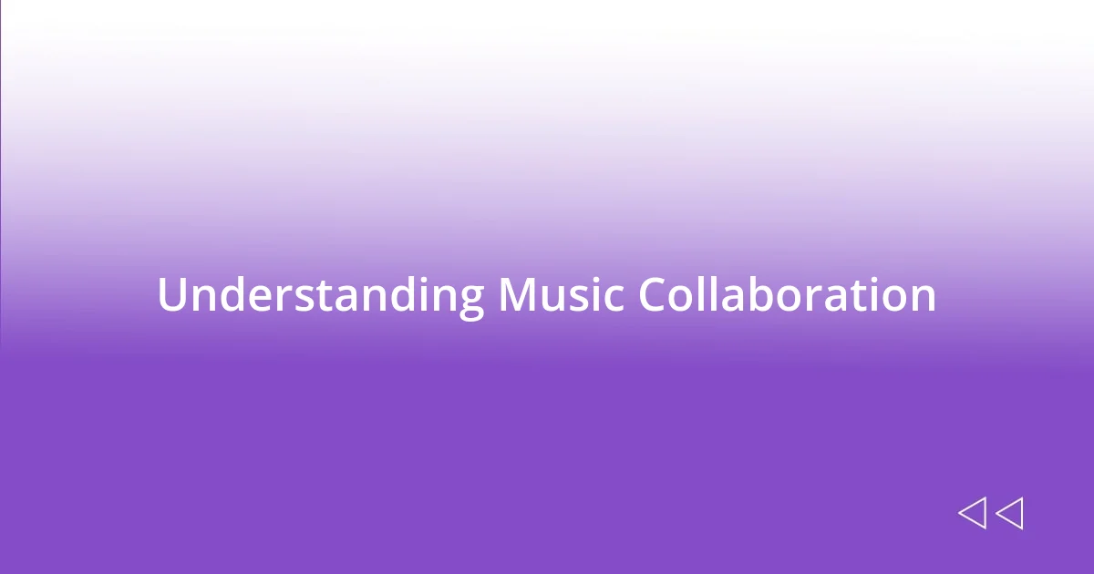 Understanding Music Collaboration