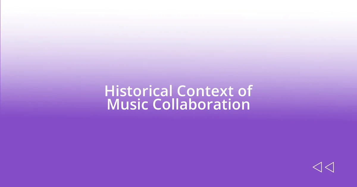 Historical Context of Music Collaboration