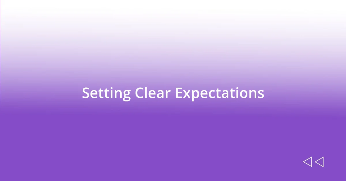 Setting Clear Expectations