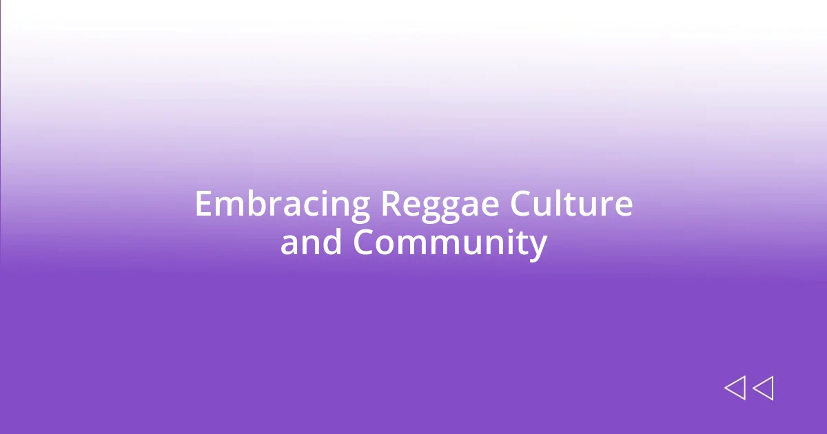 Embracing Reggae Culture and Community