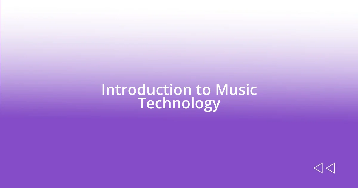 Introduction to Music Technology