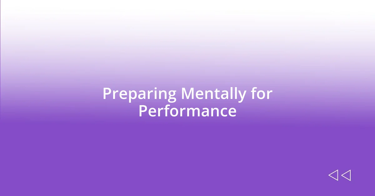 Preparing Mentally for Performance