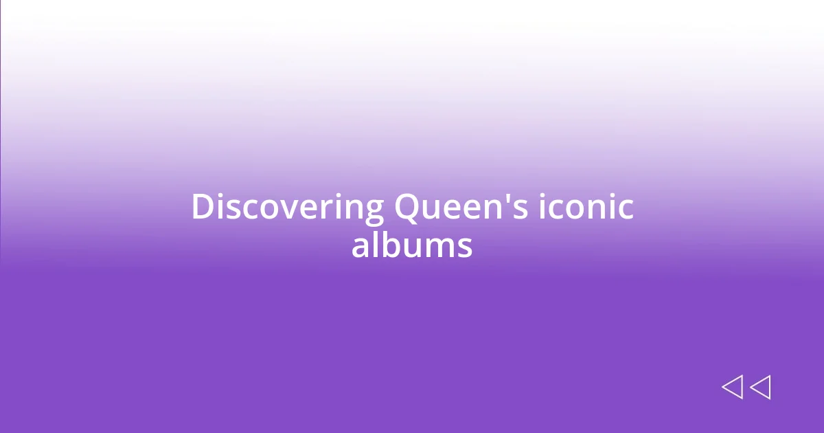 Discovering Queen