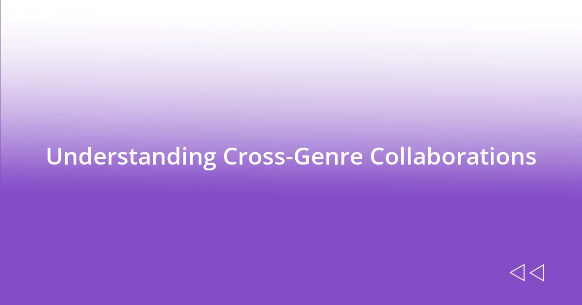 Understanding Cross-Genre Collaborations