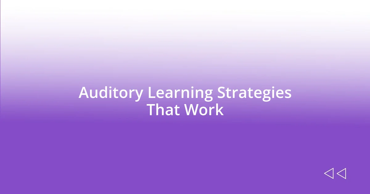 Auditory Learning Strategies That Work