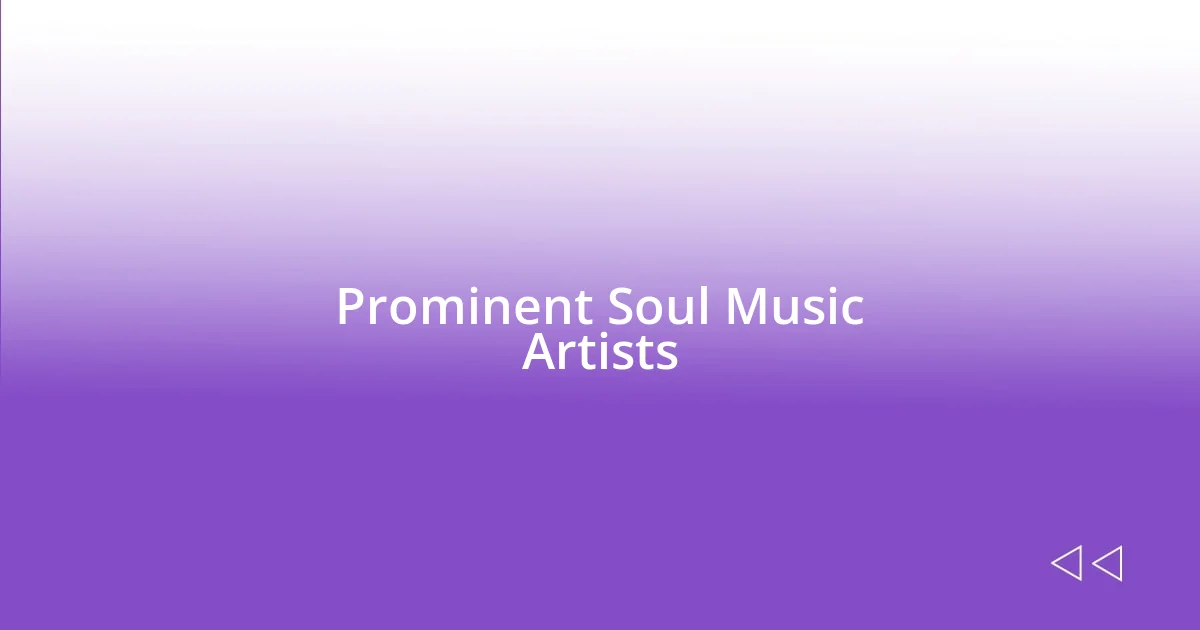 Prominent Soul Music Artists