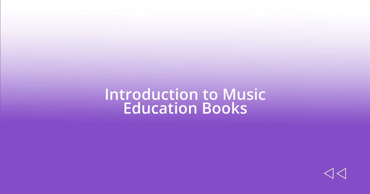 Introduction to Music Education Books