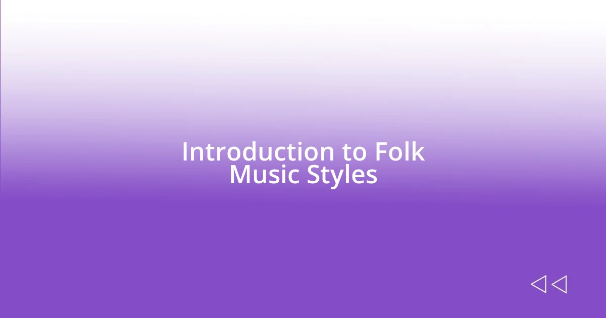 Introduction to Folk Music Styles