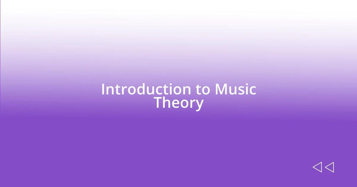 Introduction to Music Theory