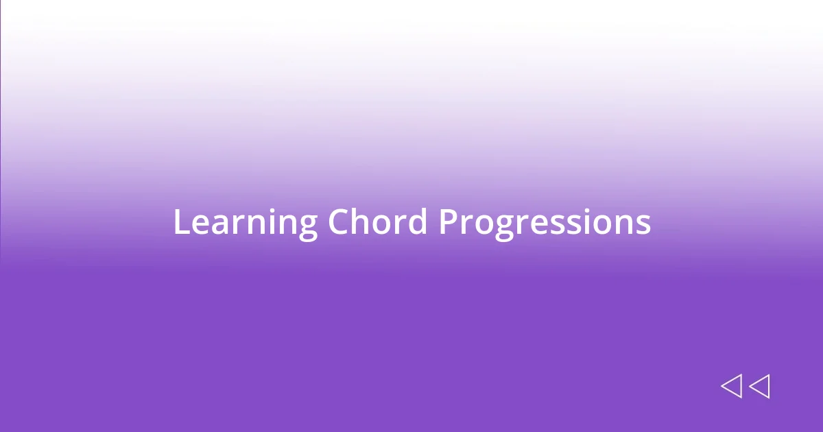 Learning Chord Progressions