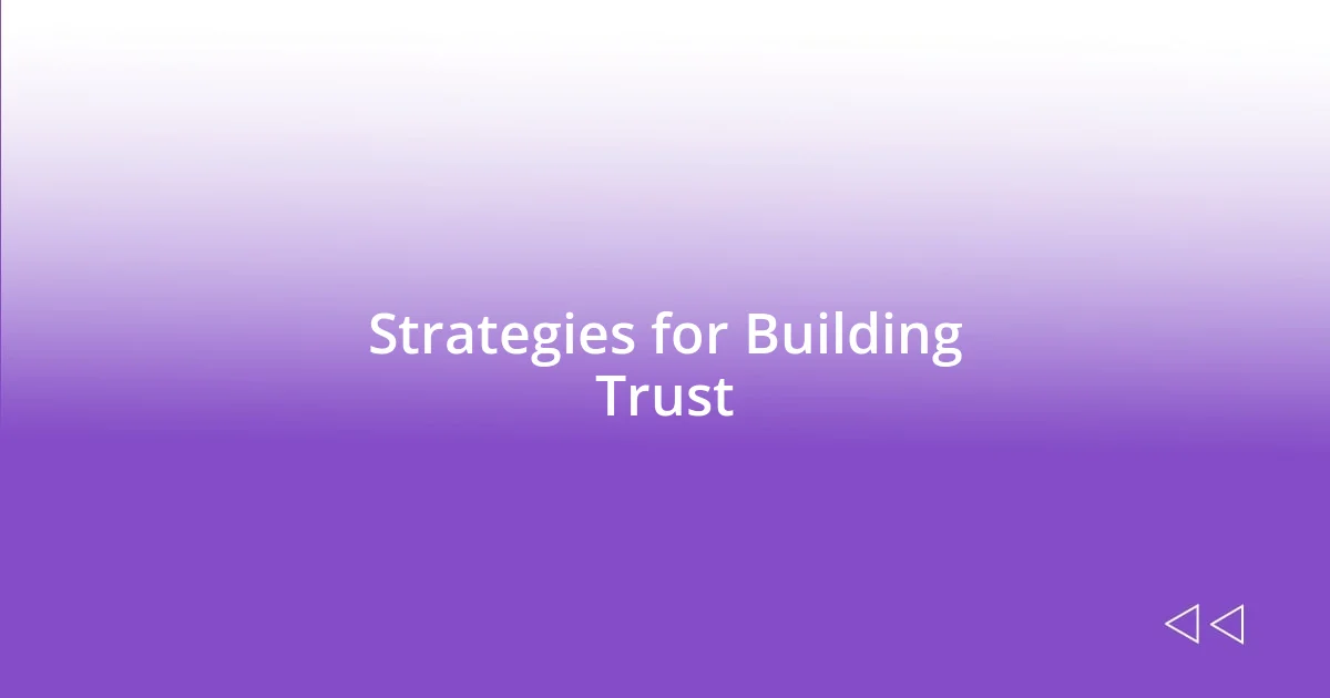 Strategies for Building Trust