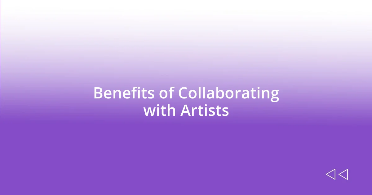 Benefits of Collaborating with Artists