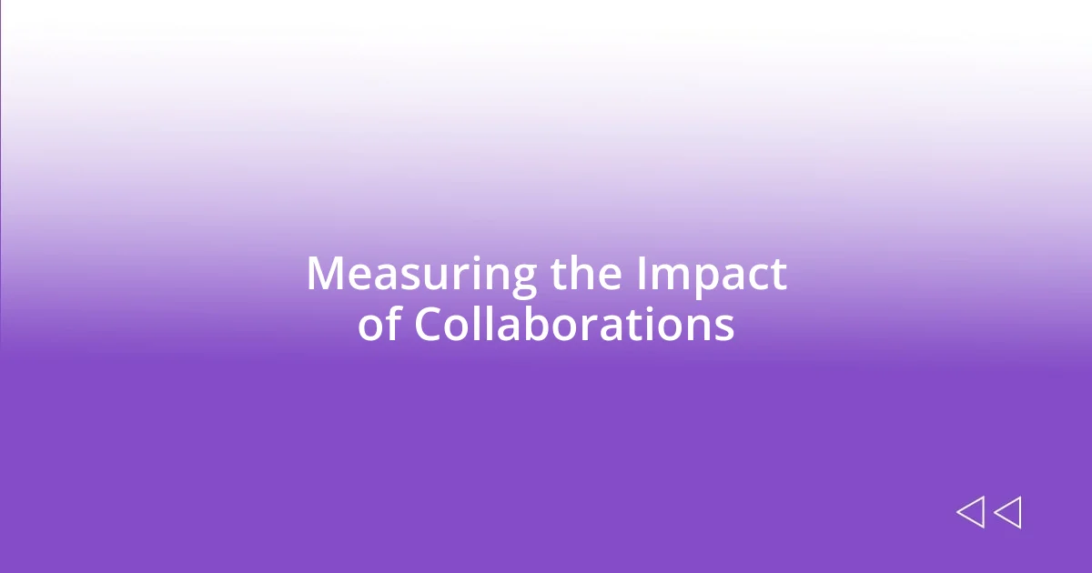 Measuring the Impact of Collaborations