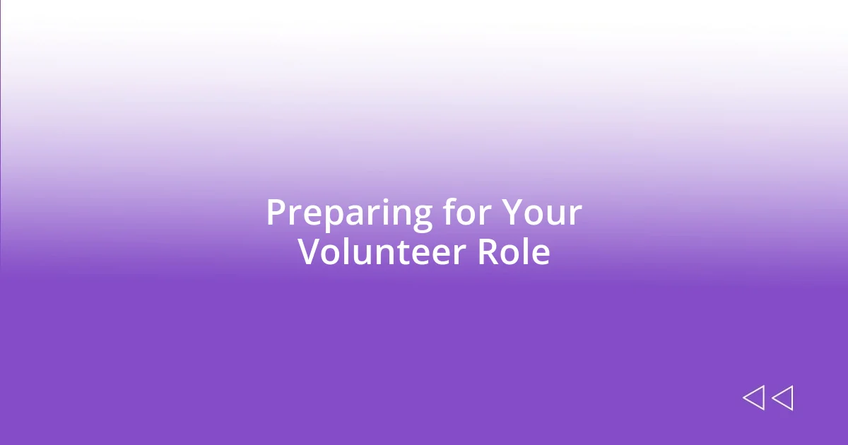 Preparing for Your Volunteer Role