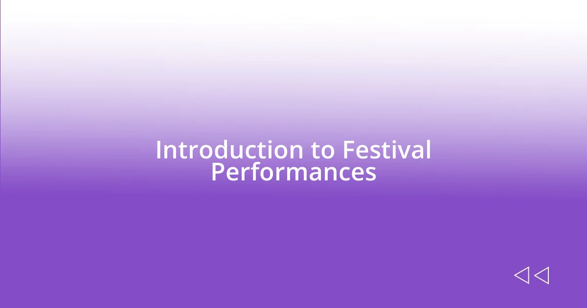 Introduction to Festival Performances