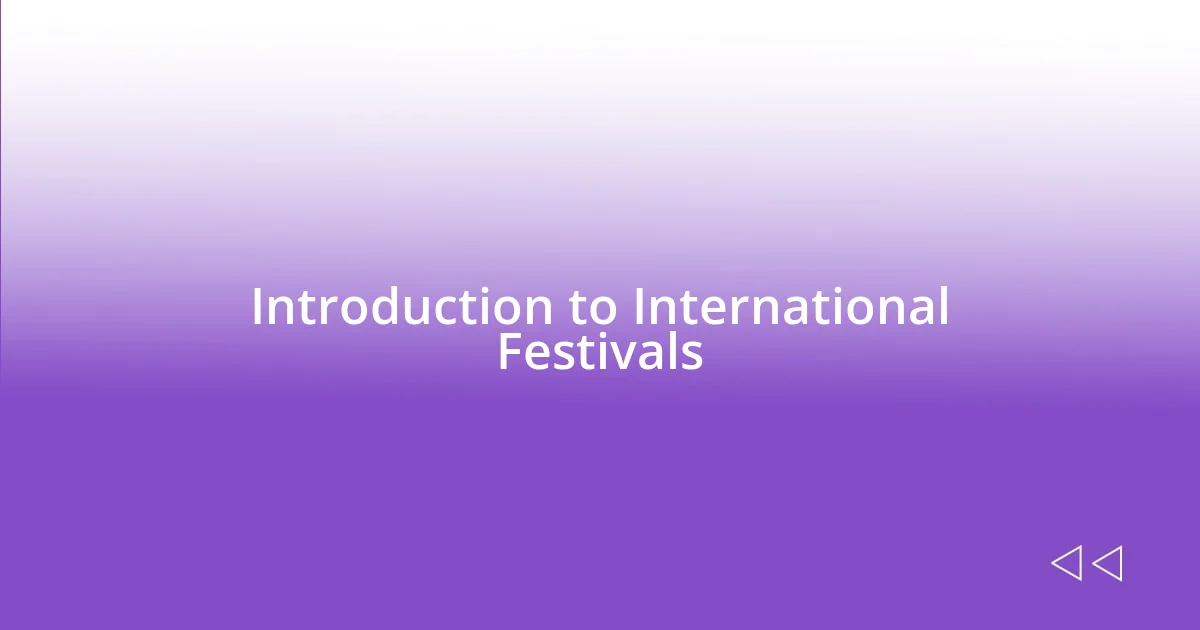 Introduction to International Festivals