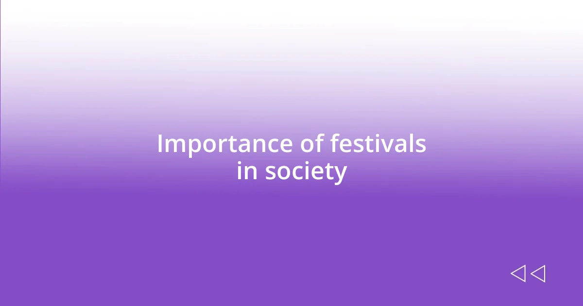 Importance of festivals in society