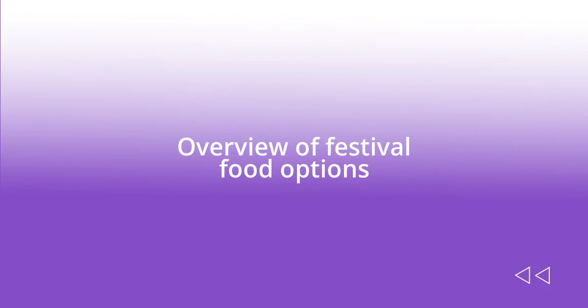 Overview of festival food options