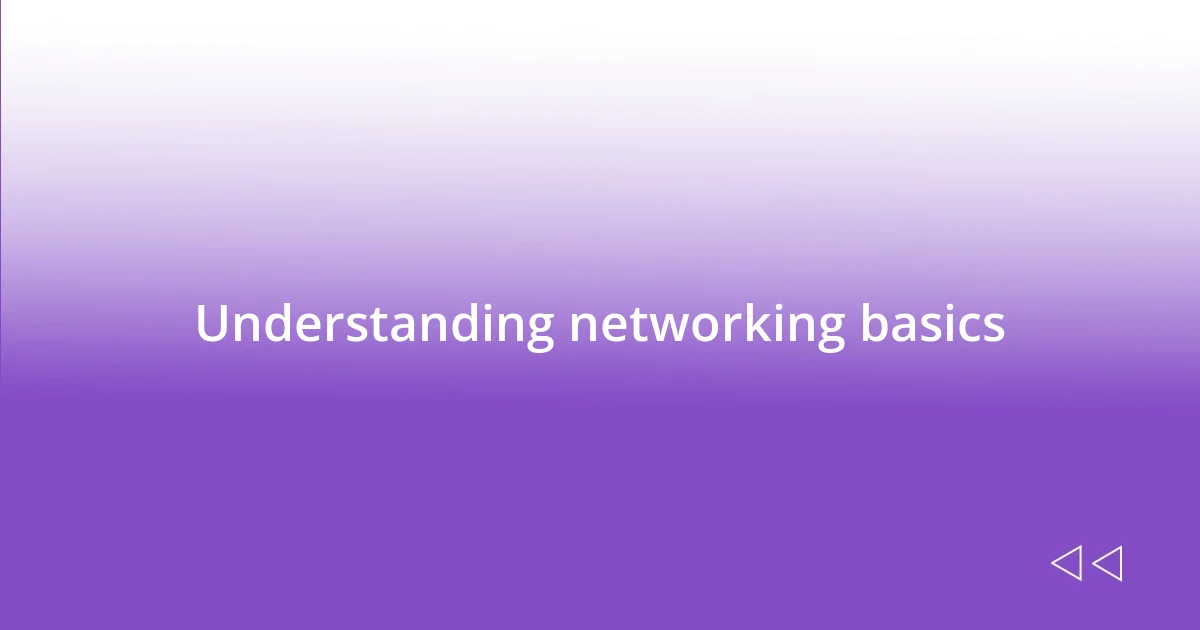 Understanding networking basics