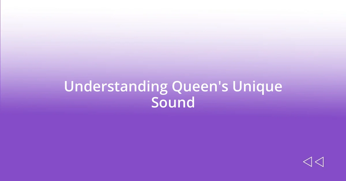 Understanding Queen